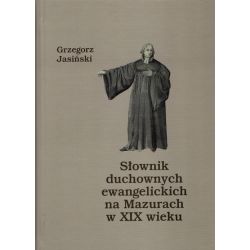 Okładka książki „Słownik duchownych ewangelickich na Mazurach w XIX wieku (1817-1914)”