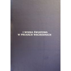 Okładka książki „I wojna światowa w Prusach Wschodnich