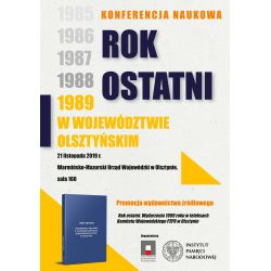 Plakat konferencji Rok ostatni. 1989 w województwie olsztyńskim