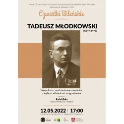 Plakat promujący spotkanie z cyklu Czwartki Wileńskie poświęcone postaci Tadeusza Młodkowskiego